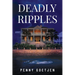 Deadly Ripples