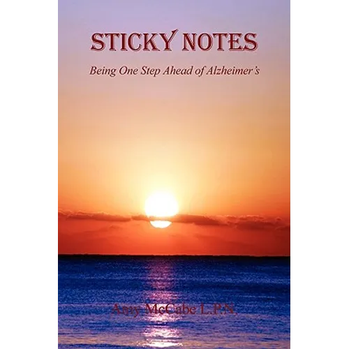 Sticky Notes - Being One Step Ahead of Alzheimer's