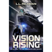 Vision Rising: A Military Sci-Fi Series