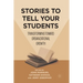 Stories to Tell Your Students: Transforming Toward Organizational Growth