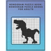 Nonogram Puzzle Book: Nonogram Puzzle Books for Adults: Nonogram Puzzle Books Hard Nonogram Dinosaur and Cat Puzzle Book