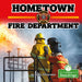 Hometown Fire Department