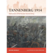 Tannenberg 1914: Destruction of the Russian Second Army
