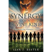 Synergy of a Divine Kind: A Prophetic Perspective