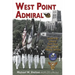 West Point Admiral: Leadership Lessons from Four Decades of Military Service