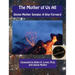 The Mother of Us All: Divine Mother Speaks: A Way Forward