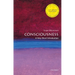 Consciousness: A Very Short Introduction