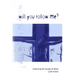 Will You Follow Me?: Exploring the Gospel of Mark