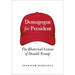 Demagogue for President: The Rhetorical Genius of Donald Trump