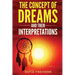 Dream interpretations: The concept of dreams