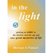 In the Light: Putting an order to the chicken and the egg and other great mysteries of life
