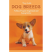 Dog Breeds: Profiles of Popular Dog Breeds and Buying Advice