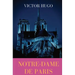 Notre-Dame de Paris: A French Gothic novel by Victor Hugo