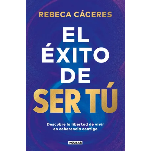 El Ã(c)Xito de Ser Tã° / The Success of Being You