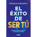 El Ã(c)Xito de Ser Tã° / The Success of Being You