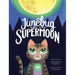 Junebug and the Supermoon