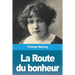La Route du bonheur