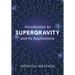Introduction to Supergravity and its Applications