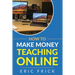 How to Make Money Teaching Online