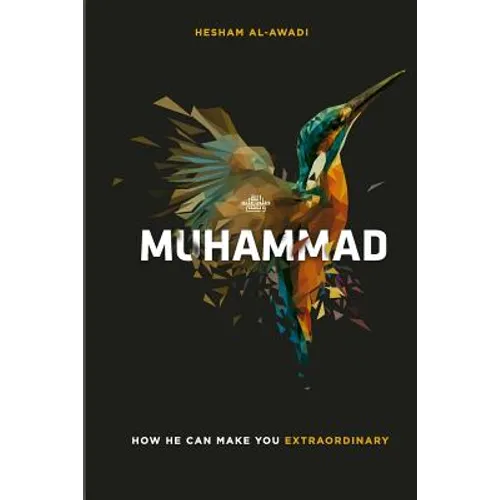Muhammad: How He Can Make You Extraordinary