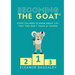 Becoming the GOAT*: Stuff you need to know about life that they don't teach at school