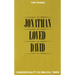 Jonathan Loved David: Homosexuality in Biblical Times