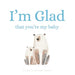 I'm Glad That You're My Baby
