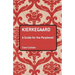 Kierkegaard: A Guide for the Perplexed