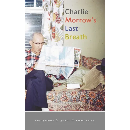 Charlie Morrow's Last Breath