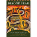 Beyond Fear: A Toltec Guide to Freedom and Joy: The Teachings of Don Miguel Ruiz