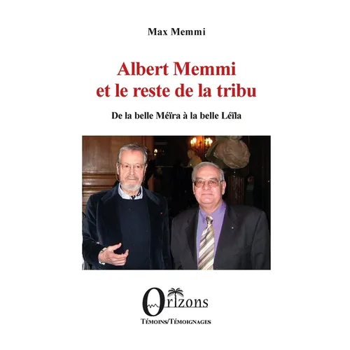 Albert Memmi et le reste de la tribu: De la belle Méïra à la belle Léïla