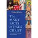The Many Faces of Jesus Christ: Intercultural Christology - Revised Edition