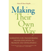 Making Their Own Way: Narratives for Transforming Higher Education to Promote Self-Development
