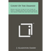 Court Of The Damned: Being A Factual Story Of The Court Of Isaac C. Parker And The Life And Times Of The Indian Territory And Old Fort Smit