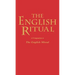 The English Ritual: A Companion to the English Missal