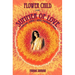Flower Child in the Summer of Love: A spiritual seeker's sixties psychedelic saga