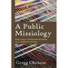 A Public Missiology: How Local Churches Witness to a Complex World