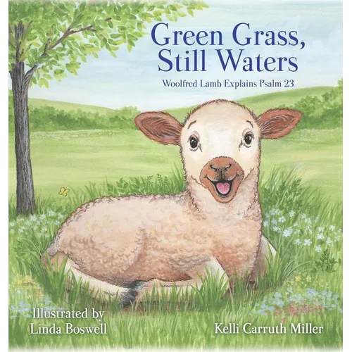 Green Grass & Still Waters