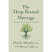 The Deep-Rooted Marriage: Cultivating Intimacy, Healing, and Delight