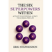 The Six Superpowers Within: Activate Your Personal Agency for a Drama-Free Life