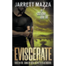 Eviscerate: An Action-Adventure Thriller Series