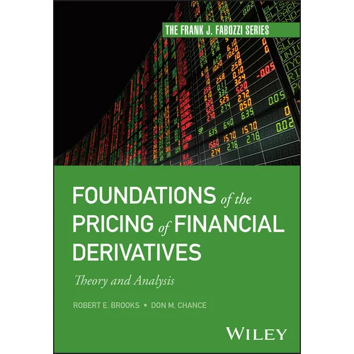Foundations of the Pricing of Financial Derivatives: Theory and Analysis