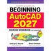 Beginning Autocad(r) 2027 Exercise Workbook: For Windows(r)