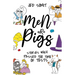 Men are Pigs: Stories Which Passed The Time of Tests
