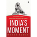 India's Moment: Changing Power Equations Around the World