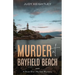 Murder at Bayfield Beach: A Rose Blair Murder Mystery