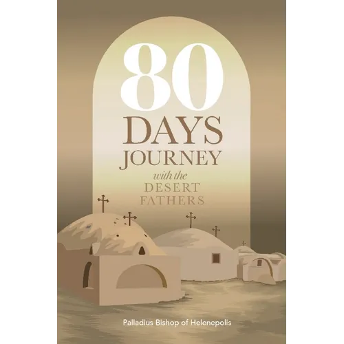 80 Days Journey with the Desert Fathers