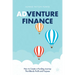 Adventure Finance: How to Create a Funding Journey That Blends Profit and Purpose