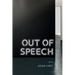 Out of Speech: Poems