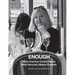 Enough: What Coercive Control Steals. What Recovery Makes Possible